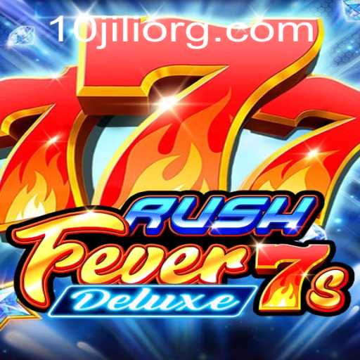 Exploring RushFever7sDeluxe: A Thrilling New Experience with 10JILI